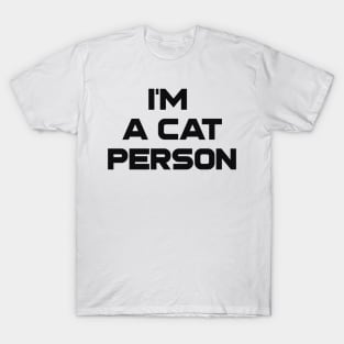 I am a cat person T-Shirt